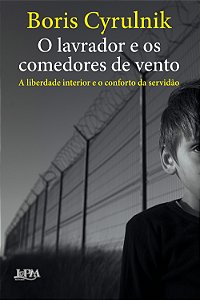 Livro O lavrador e os comedores de vento: a liberdade int...