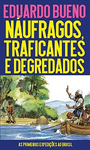 Livro Náufragos, traficantes e degredados: as primeiras e...