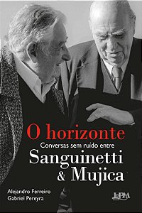 Livro O horizonte: conversas sem ruído entre Sanguinetti ...