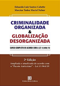 Livro CRIMINALIDADE ORGANIZADA & GLOBALIZAÇÃO DESORGANIZA...
