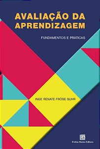 Livro Avaliação da Aprendizagem: Fundamentos e Práticas