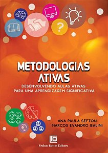 Livro Metodologias Ativas: Desenvolvendo Aulas Ativas par...