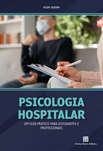 Livro Psicologia Hospitalar: Um Guia Prático para Estudan...