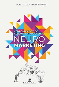 Livro Comportamento do Consumidor aplicado ao Neuromarket...