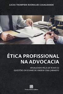 Livro Ética Profissional na Advocacia: Atualizado pela Le...