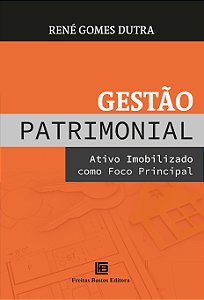 Livro Gestão Patrimonial: Ativo Imobilizado como Foco Pri...