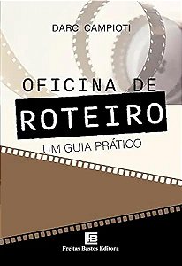 Livro Oficina de Roteiro: Um Guia Prático