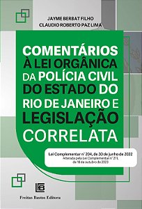 Livro Comentários À Lei Orgânica Da Polícia Civil Do Esta...