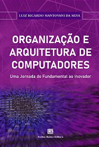 Livro Organização E Arquitetura De Computadores - Uma Jor...
