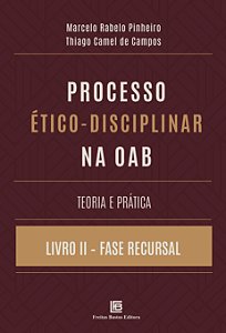 Livro Processo Ético-Disciplinar Na Oab - Teoria E Prátic...