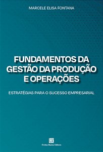 Livro Fundamentos Da Gestão Da Produção E Operações - Est...