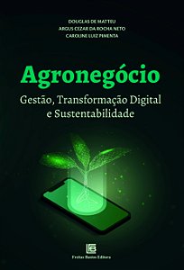 Livro Agronegócio - Gestão, Transformação Digital E Sustentabil...