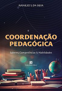 Livro Coordenação Pedagógica - Saberes, Competências E Ha...