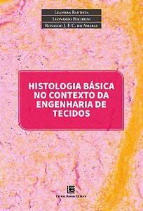 Livro Histologia Básica No Contexto Da Engenharia De Tecidos - ...