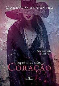 Ninguem Domina o Coracao - (Intelitera)