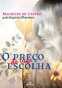 Livro O Preço De Uma Escolha