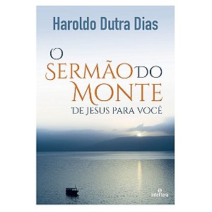 Livro O Sermão Do Monte - De Jesus Para Você