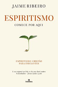 Livro Espiritismo - Comece Por Aqui