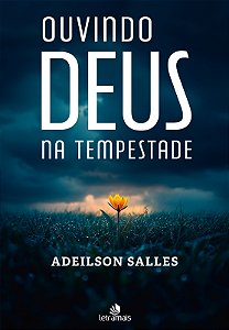 Livro Ouvindo Deus Na Tempestade