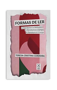 Livro Formas de ler: A literatura e a biblioteca, a liter...