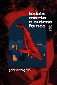 Livro Baleia morta e outras fomes