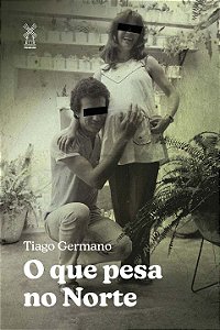 Livro O que pesa no Norte