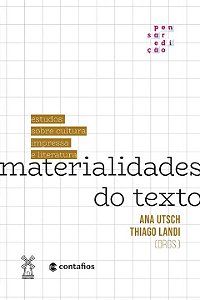 Livro Materialidades do texto: estudos sobre cultura impr...