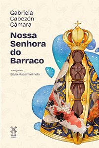 Livro Nossa Senhora Do Barraco