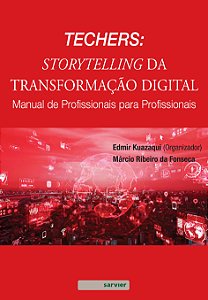 Livro Techers: Storytelling Da Transformação Digital - Ma...