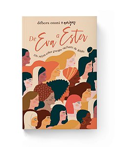 Livro De Eva A Ester: Um relato sobre grandes mulheres da...