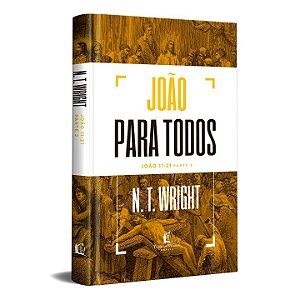 Livro João para todos: João 11-21 - Parte 2