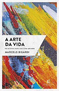 Livro A arte da vida: Princípios para uma vida melhor