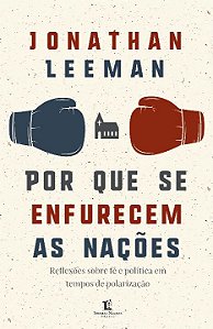 Livro Por que se enfurecem as nações: Reflexões sobre fé ...