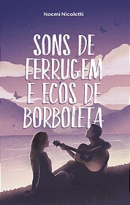 Livro Sons de ferrugem e ecos de borboleta