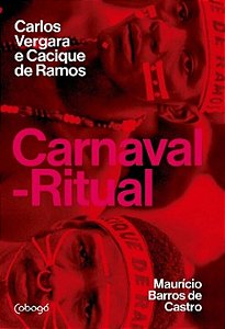 Livro Carnaval-ritual: Carlos Vergara e Cacique de Ramos