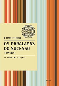 Livro Os Paralamas do Sucesso: Selvagem?