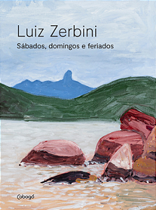 Livro Luiz Zerbini: Sábados, domingos e feriados