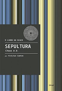 Livro Sepultura: Chaos A.D.