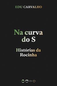 Livro Na curva do S: histórias da Rocinha