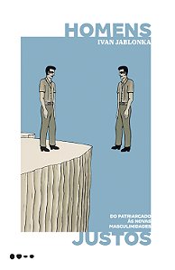 Livro Homens justos: do patriarcado às novas masculinidad...