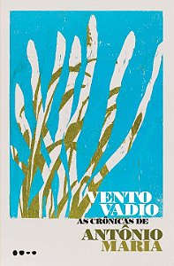 Livro Vento vadio: as crônicas de Antônio Maria