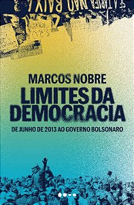 Livro Limites da democracia: de junho de 2013 ao governo ...