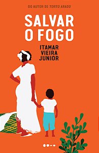 Livro Salvar o fogo - 2ª EDIÇÃO BROCHURA