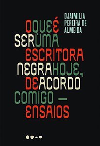 Livro O que é ser uma escritora negra hoje, de acordo com...