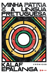 Livro Minha pátria é a língua pretuguesa: crônicas