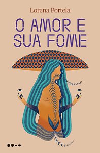 Livro O amor e sua fome