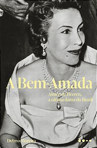 Livro A bem-amada: Aimée de Heeren, a última dama do Bras...