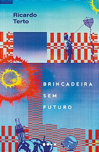 Livro Brincadeira sem futuro