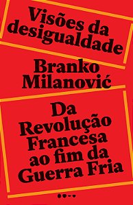 Livro Visões da desigualdade: Da Revolução Francesa até o...