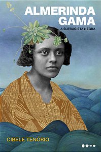 Livro Almerinda Gama: A sufragista negra